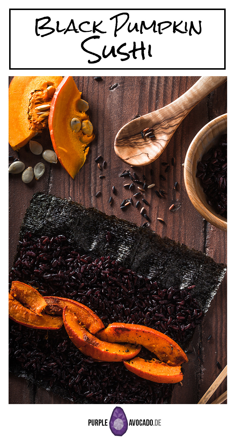 Give your Sushi a little twist and try this black rice, roasted pumpkin suhi version. It does not only look bad ass, it's goddamn delicious