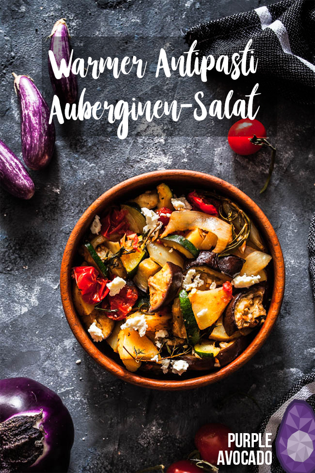 Warmer Antipasti-Auberginensalat mit Zuchini und knusprigen Kartoffeln. #sommersalat #warmer #salat #sommersalat #sommerrezept #vegan #vegetarisch #antipasti #foodstyling #foodphotography